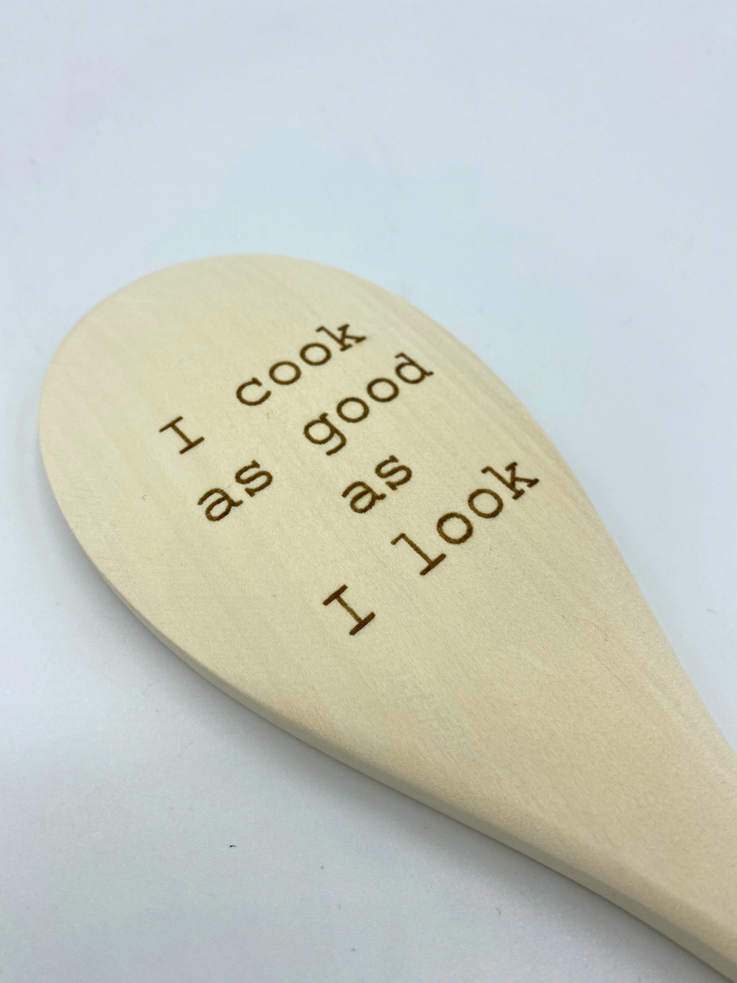 Rubberwood "I Cook as Good as I Look" Spoon image 1