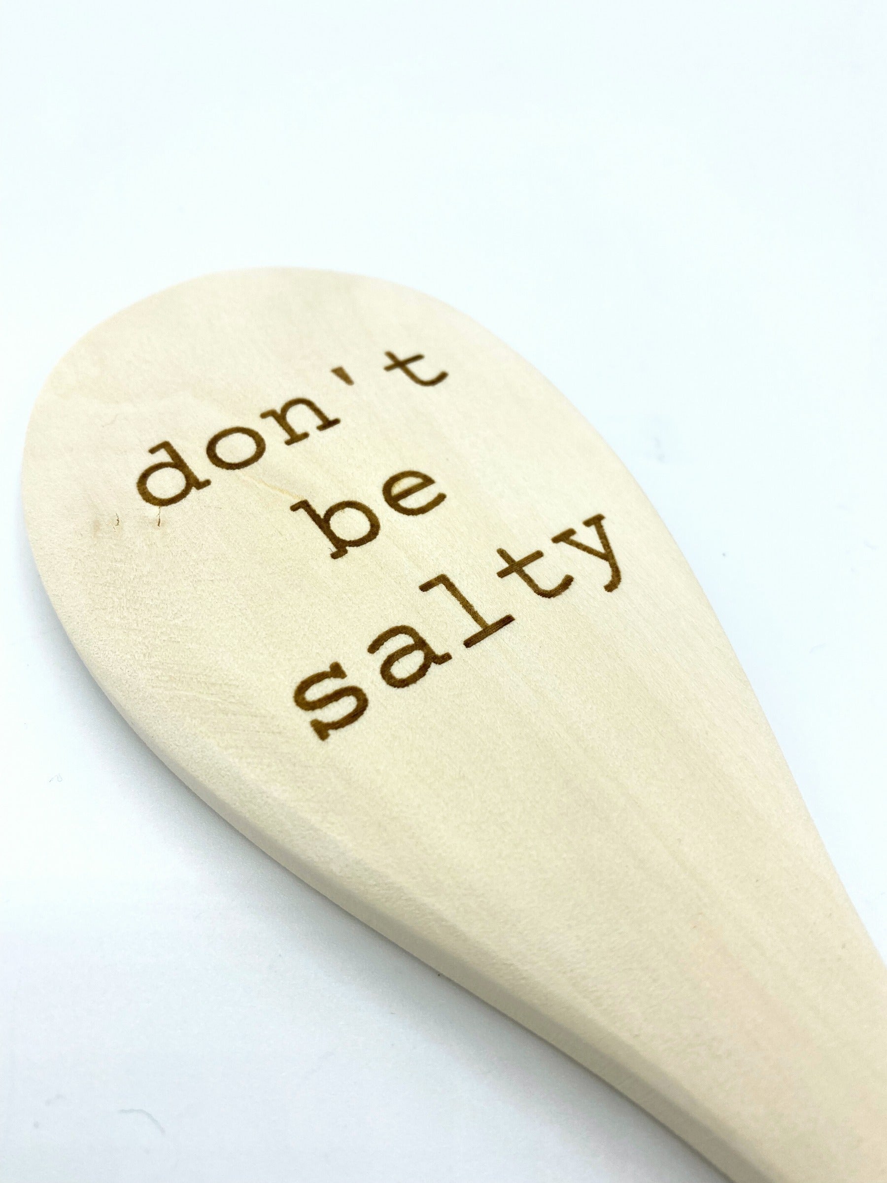Rubberwood "Don't Be Salty" Spoon image 1