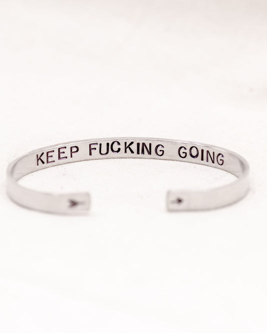 "Keep F***ing Going" Cuff Bracelet